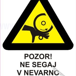 Pozor! Ne segaj v nevarno območje 1