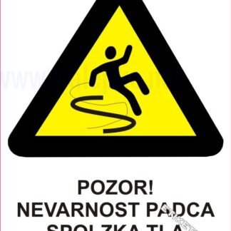 Pozor! Nevarnost padca spolzka tla 1