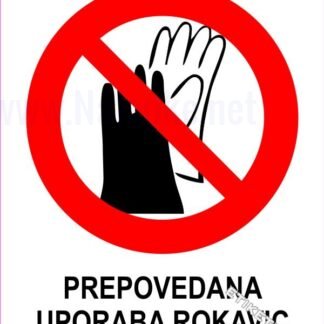 Prepovedana uporaba rokavic 1