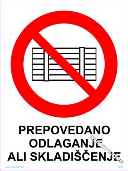 Prepovedano odlaganje ali skladiščenje 1