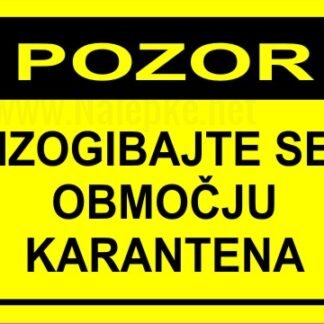 Pozor izogibajte se območju - karantena