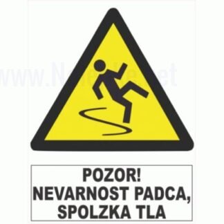 Pozor! Nevarnost padca,spolzka tla