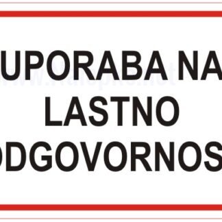 Uporaba na lastno odgovornost
