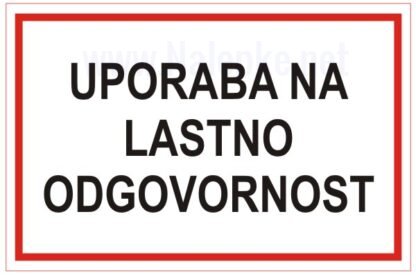 Uporaba na lastno odgovornost