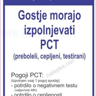 Navodila za stranke -covid-19 - Gostje morajo izpolnjevati pct preboleli cepljeni testirani2