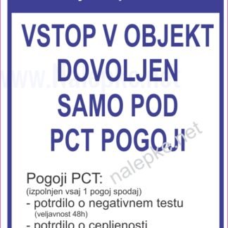 Vstop v objekt dovoljen samo pod PCT pogoji2