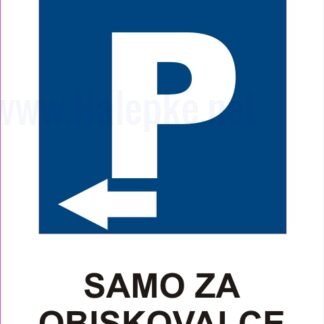 Parking levo samo za obiskovalce