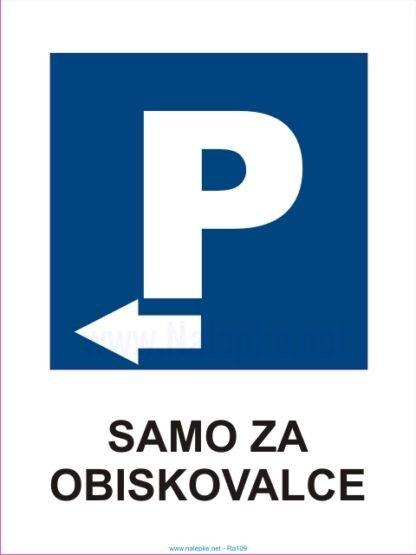 Parking levo samo za obiskovalce