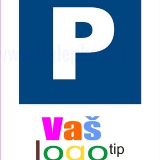 Parkirno mesto je rezervirano za VAŠ LOGO