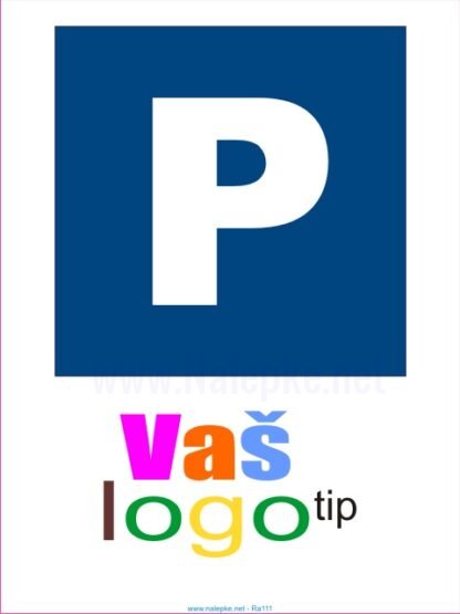 Parkirno mesto je rezervirano za VAŠ LOGO