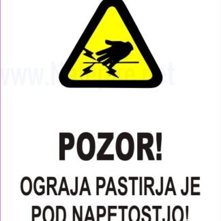 Pozor ograja pastirja je pod napetostjo