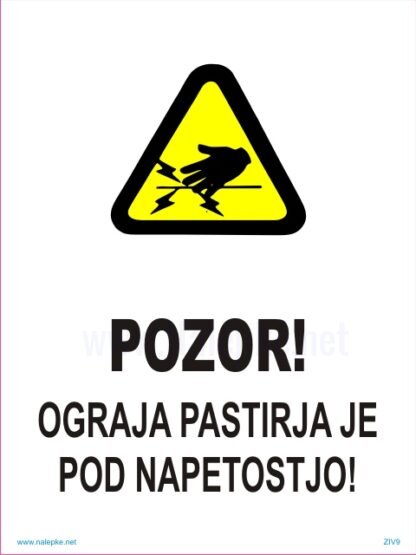 Pozor ograja pastirja je pod napetostjo