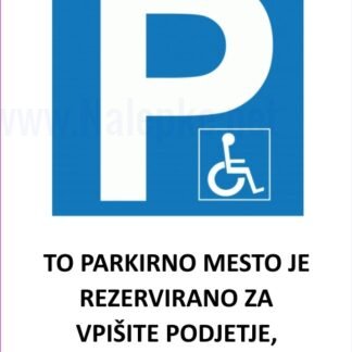 To prakirno mesto je rezervirano za (podjetje, društvo, ulica...)