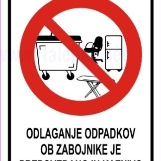 ODLAGANJE ODPADKOV ob zabojnike je prepovedano in kaznivo2