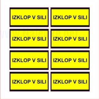 nalepka Izklop v sili 50 x 25 mm, pola: 8 nalepk
