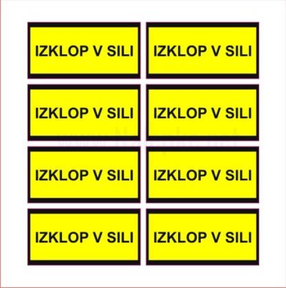 nalepka Izklop v sili 50 x 25 mm, pola: 8 nalepk