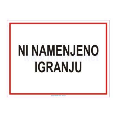 ni namenjeno igranju