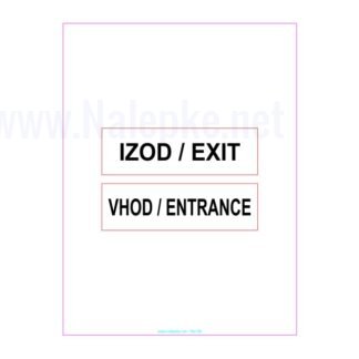 IZOD / EXIT in VHOD / ENTRANCE